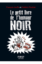 Le petit livre de l'humour noir, 2e éd