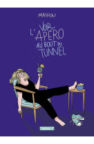 Voir l'apéro au bout du tunnel