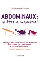 Abdominaux : arrêtez le massacre !