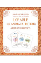 L'oracle des animaux totems - coffret - 48 cartes et un livre pour rencontrer ton animal allié