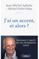 J'ai un accent et alors ?