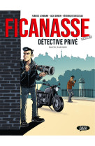 Ficanasse, détective privé - tome 1 pas vu, pas pris !