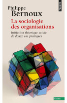 La sociologie des organisations  ((réédition))