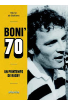 Boni'70 - un printemps de rugby