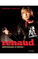 Renaud - abécédaire d'enfer !