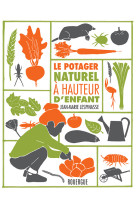 Le potager naturel à hauteur d'enfant