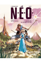 N.e.o. - tome 1 la chute du soleil de fer