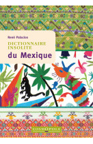 Dictionnaire insolite du mexique