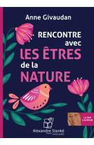 Rencontre avec les etre de la nature