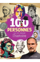 100 personnes qui ont marqué l'histoire