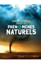 Mon encyclopédie junior des phénomènes naturels