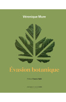 évasion botanique