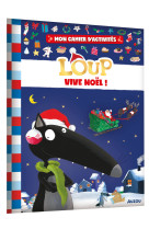 Mon cahier d'activités loup - vive noël !