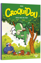 Croquidou - tome 1 - croco mais pas trop !