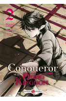 Conqueror of the dying kingdom - vol. 02