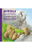 Myrtille la marmotte et quentin le bouquetin - t5