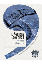 L'âge des low tech