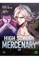 High school mercenary - tome 7