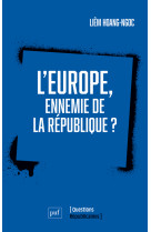 L'europe, ennemie de la république ?