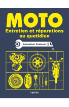 Moto - entretien et réparation au quotidien