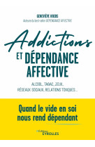 Addictions et dépendance affective