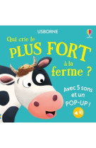 Qui crie le plus fort à la ferme ? - dès 1 an