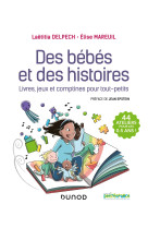 Des bébés et des histoires - livres, jeux et comptines pour tout-petits