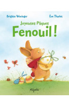 Fenouil - joyeuses pâques !