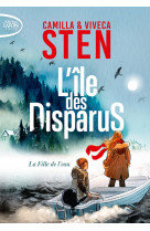 L'île des disparus - tome 1 la fille de l'eau