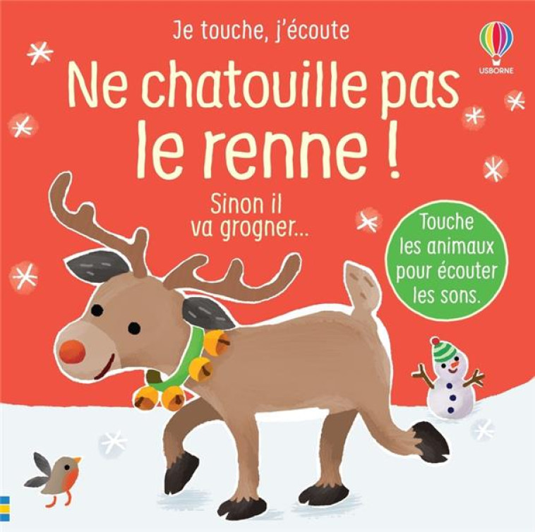 NE CHATOUILLE PAS LE RENNE ! - JE TOUCHE, J-ECOUTE - TAPLIN/LARRANAGA - NC