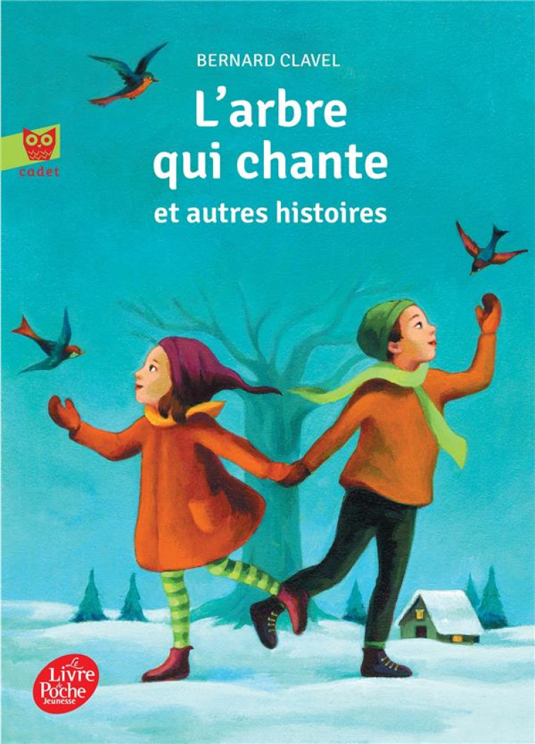 L'ARBRE QUI CHANTE ET AUTRES HISTOIRES - COLLECTION CADET - CLAVEL - Le Livre de poche jeunesse