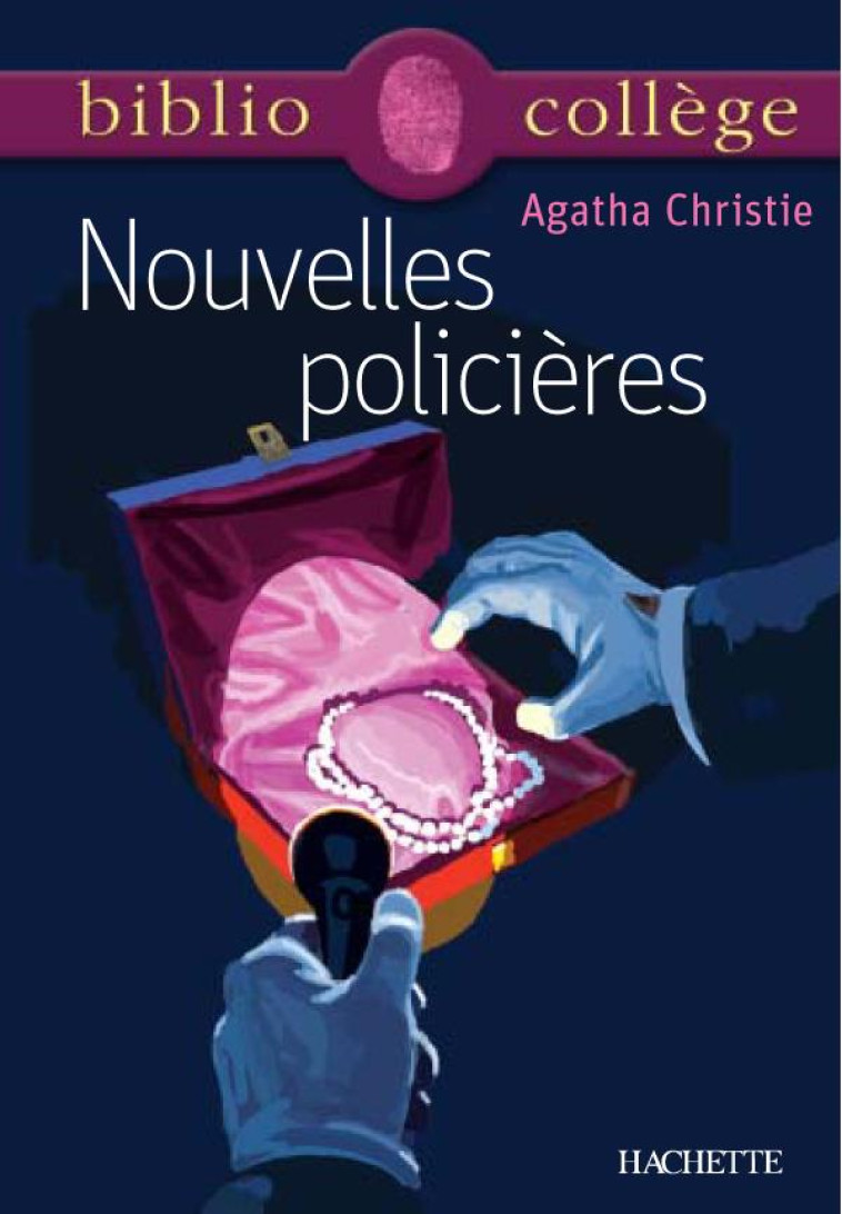 BIBLIOCOLLEGE - NOUVELLES POLICIERES, AGATHA CHRISTIE - CHRISTIE AGATHA - HACHETTE