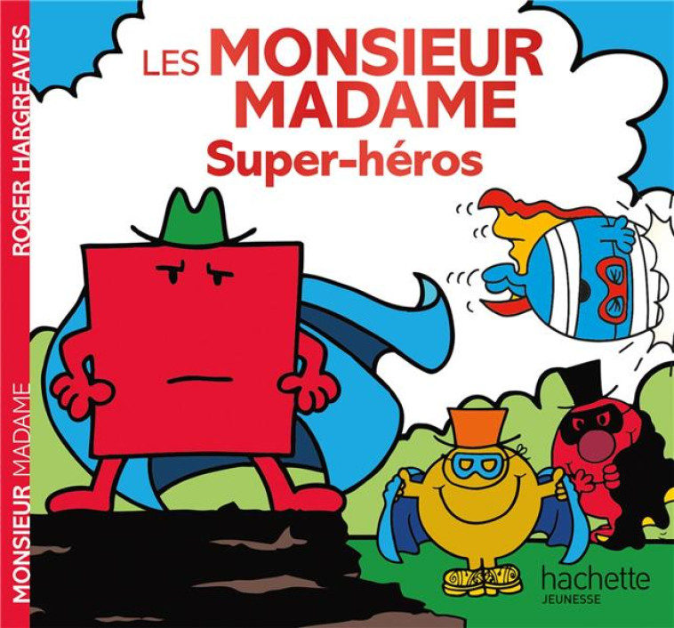 MONSIEUR MADAME - SUPER-HEROS - HARGREAVES-A - HACHETTE