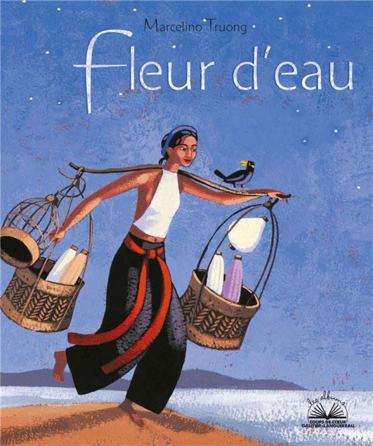 ALBUM COUP DE COEUR - FLEUR D'EAU - TRUONG MARCELINO - HACHETTE