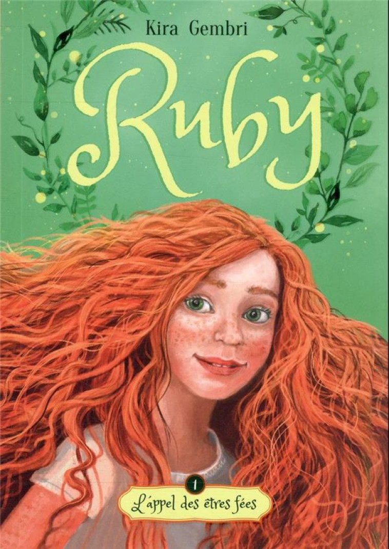 RUBY - TOME 1 - L'APPEL DES ETRES FEES - GEMBRI KIRA - HACHETTE