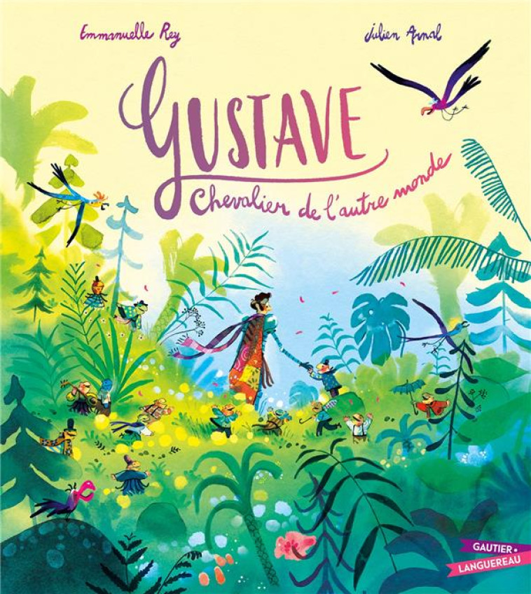 GUSTAVE, CHEVALIER DE L'AUTRE MONDE - EMMANUELLE/JULIEN - HACHETTE