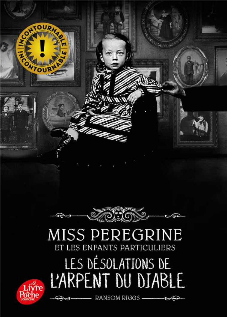 MISS PEREGRINE - T03 - MISS PEREGRINE - TOME 6 - LES DESOLATION DE L'ARPENT DU DIABLE - RIGGS RANSOM - HACHETTE