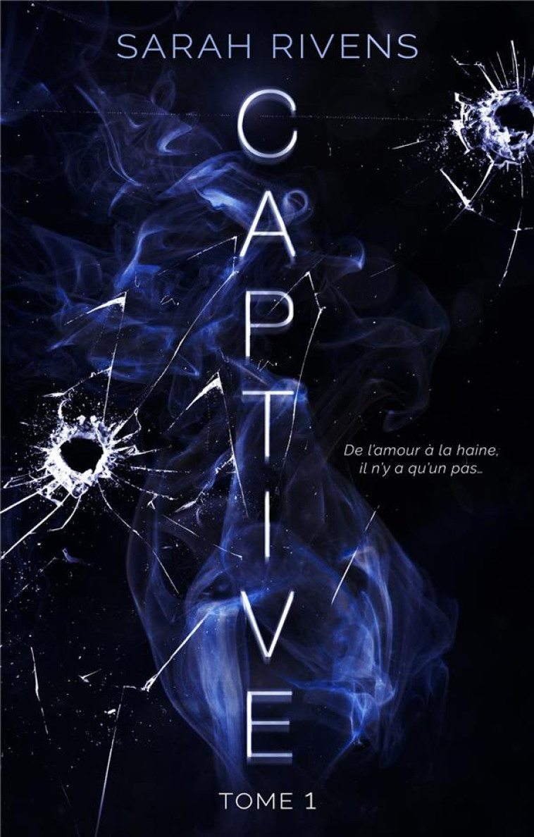 CAPTIVE - TOME 1 - RIVENS SARAH - HACHETTE