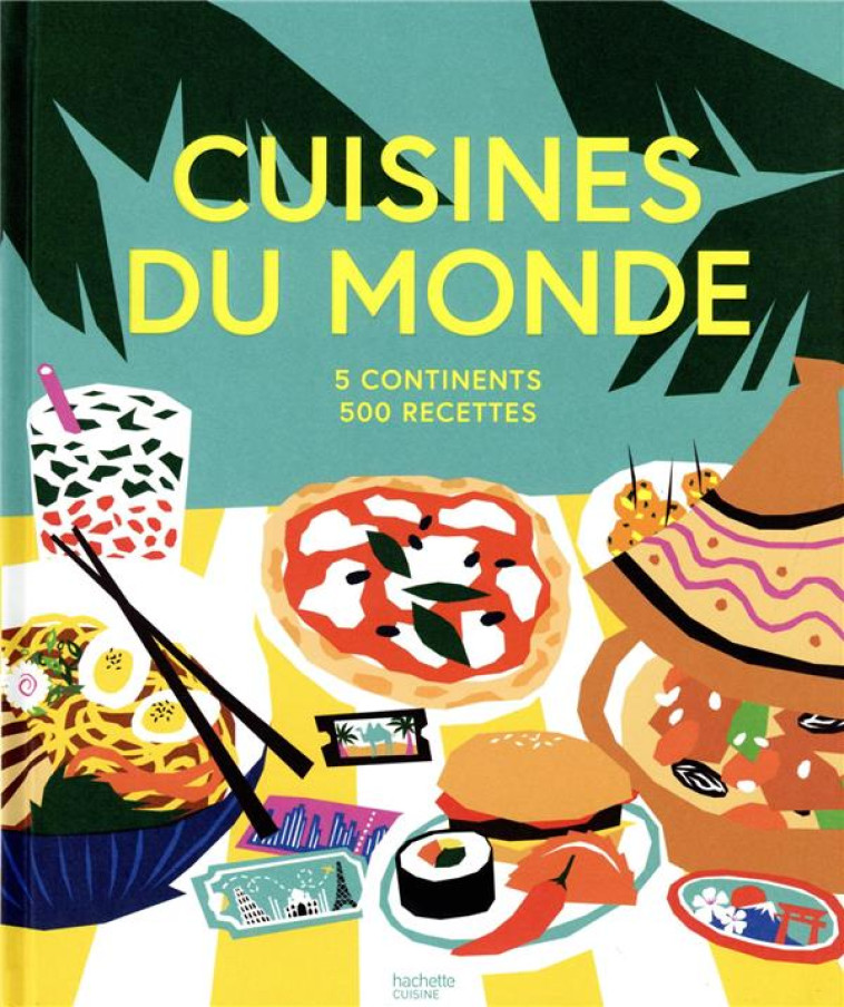 CUISINES DU MONDE - 5 CONTINENTS, 500 RECETTES - XXX - HACHETTE