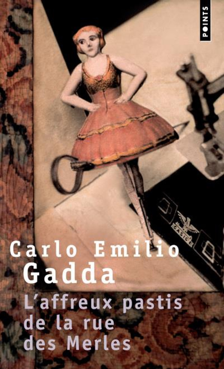 L'AFFREUX PASTIS DE LA RUE DES MERLES - GADDA CARLO EMILIO - SEUIL