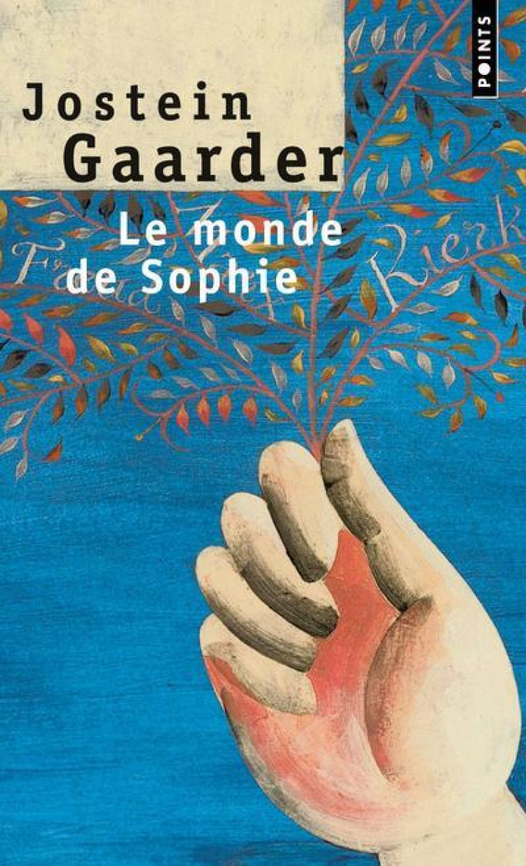 LE MONDE DE SOPHIE - ROMAN SUR L'HISTOIRE DE LA PHILOSOPHIE - GAARDER JOSTEIN - SEUIL