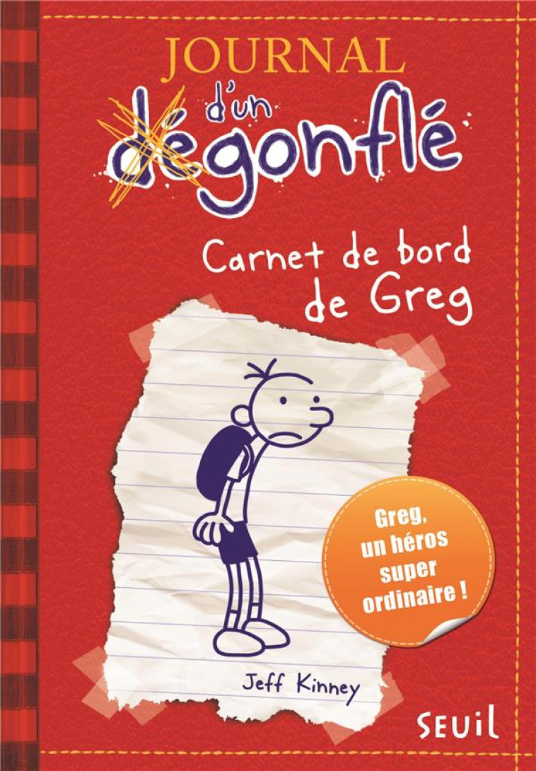 JOURNAL D'UN DEGONFLE - TOME 1 - CARNET DE BORD DE GREG HEFFLEY - KINNEY JEFF - SEUIL