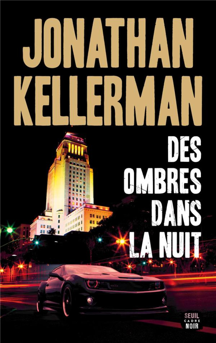 DES OMBRES DANS LA NUIT - KELLERMAN JONATHAN - SEUIL