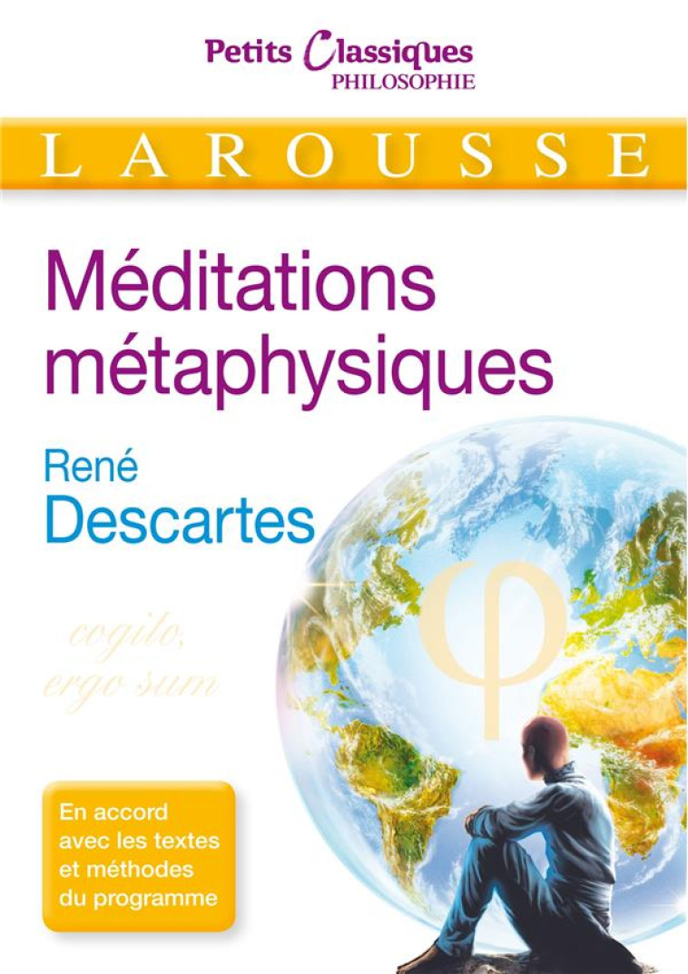 MEDITATIONS METAPHYSIQUES - DESCARTES RENE - Larousse