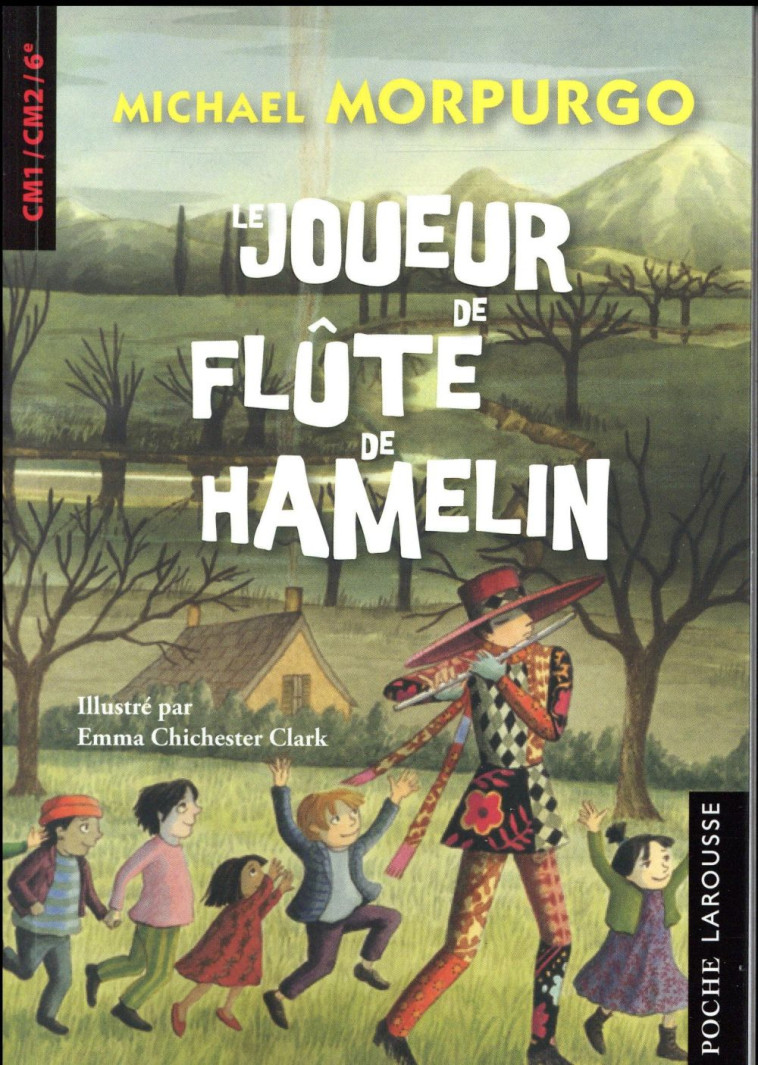 LE JOUEUR DE FLUTE DE HAMELIN - MORPURGO - XXX - Larousse