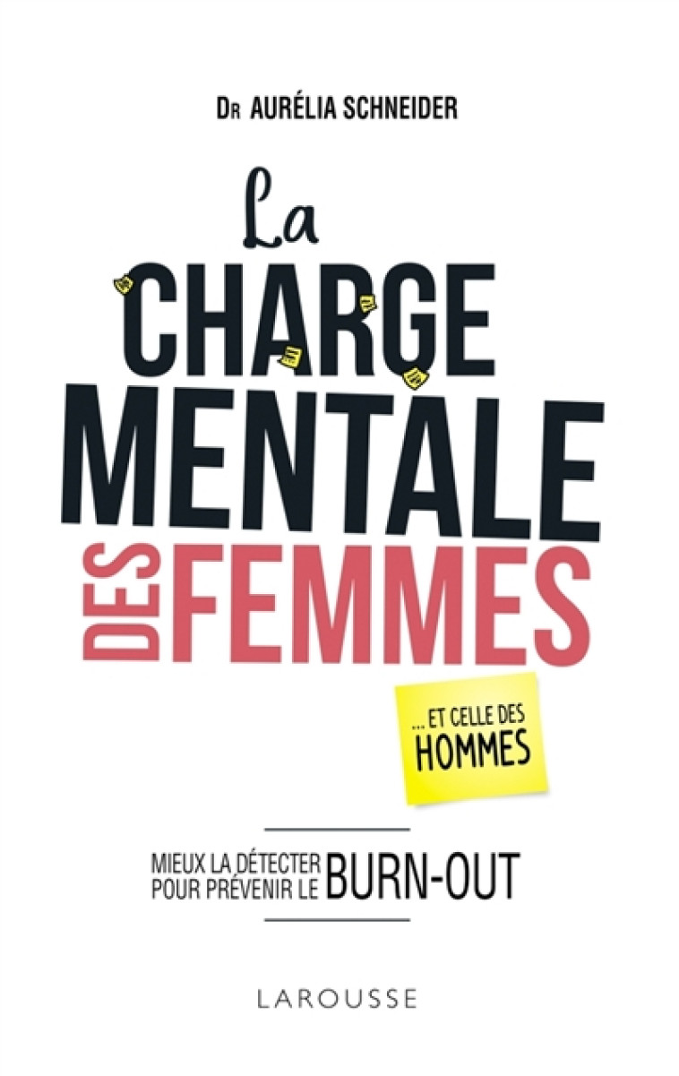 LA CHARGE MENTALE DES FEMMES - SCHNEIDER AURELIA - LAROUSSE