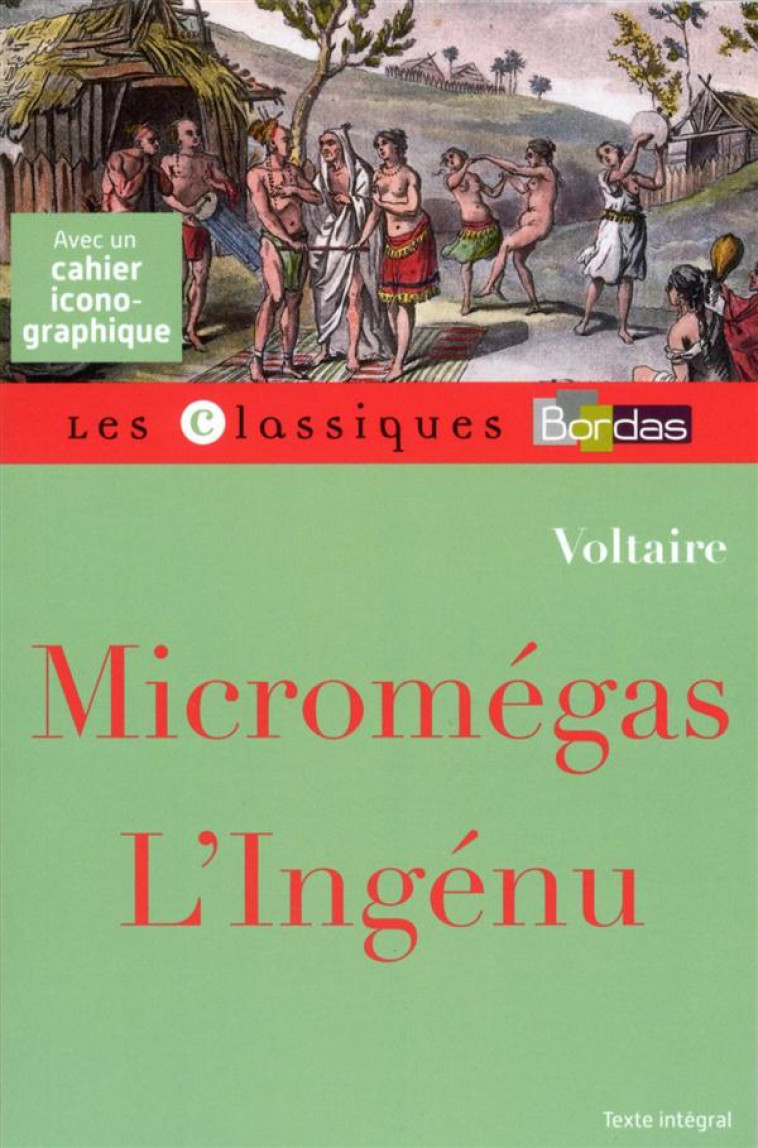 CLASSIQUES BORDAS - MICROMEGAS L'INGENU - VOLTAIRE - POPIN/VOLTAIRE - Bordas