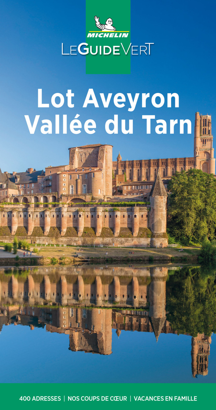 GUIDES VERTS FRANCE - GUIDE VERT LOT AVEYRON VALLEE DU TARN - XXX - MICHELIN