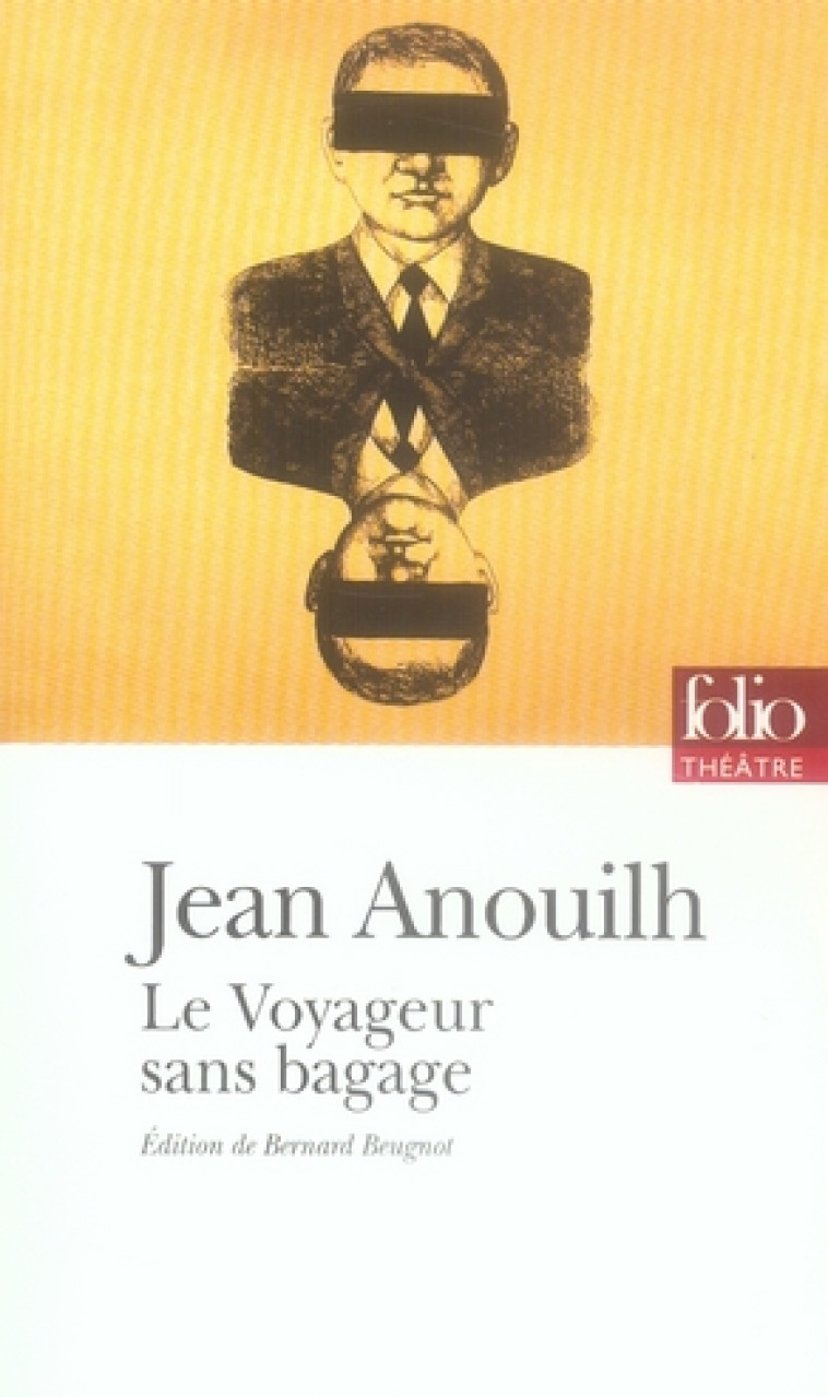 LE VOYAGEUR SANS BAGAGE - ANOUILH JEAN - GALLIMARD