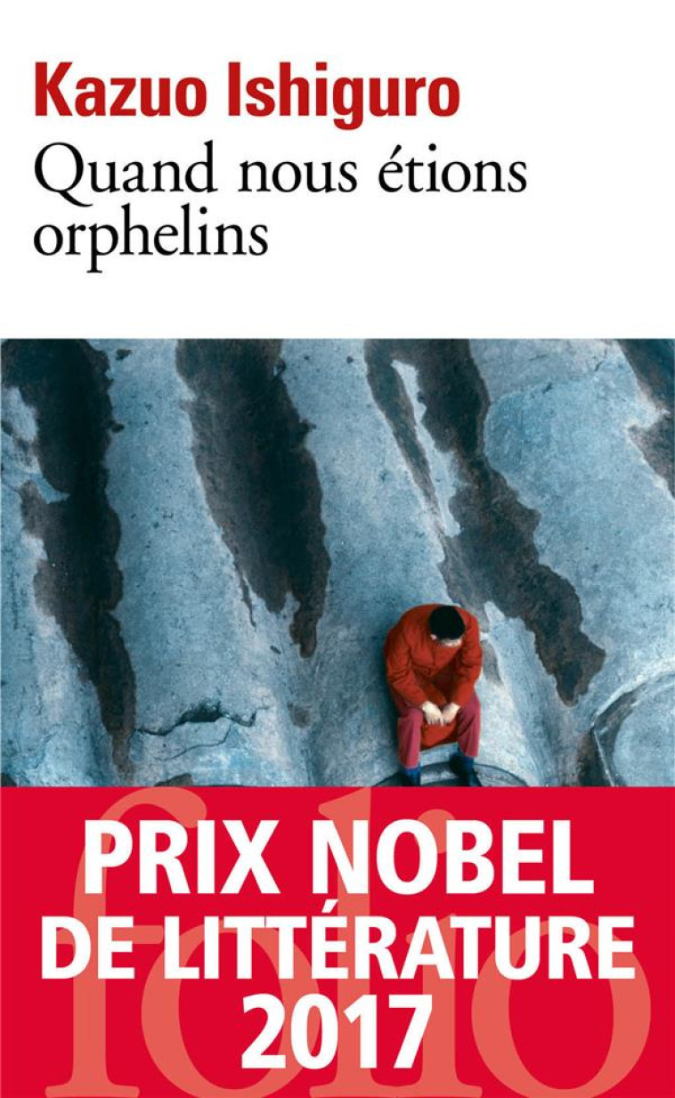 QUAND NOUS ETIONS ORPHELINS - ISHIGURO KAZUO - GALLIMARD